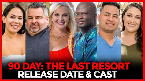 cast of 90 day last resort